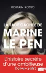La face cachée de Marine Le Pen vignette