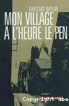 Mon village à l'heure Le Pen vignette