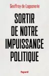 Sortir de notre impuissance politique vignette